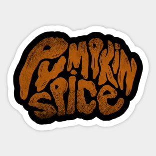 Pumpkin Spice and Everything Nice Sticker